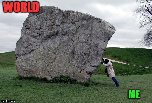 FRIDAYS SET IN STONE | WORLD; ME | image tagged in fridays set in stone | made w/ Imgflip meme maker