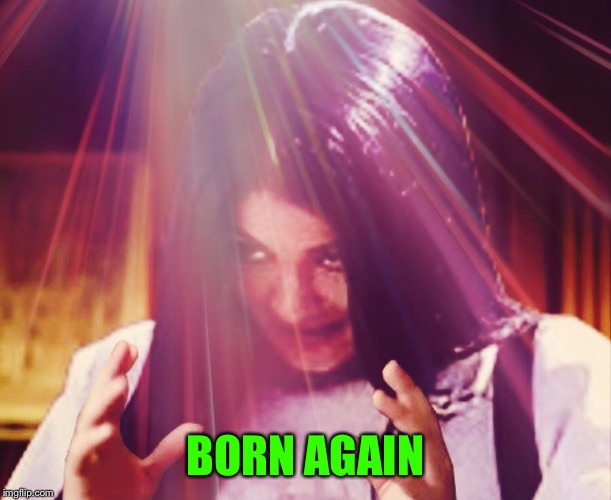 Mima morning | BORN AGAIN | image tagged in mima morning | made w/ Imgflip meme maker