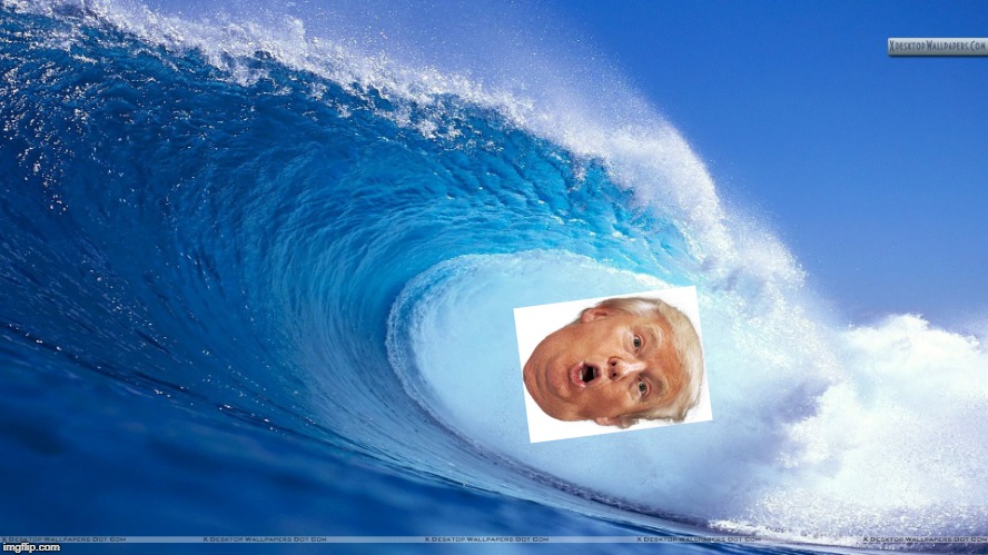 image tagged in trump blue wave | made w/ Imgflip meme maker