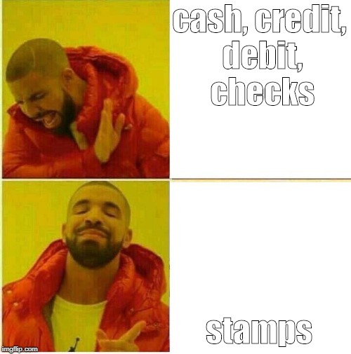 Nah yeah | cash, credit, debit, checks; stamps | image tagged in nah yeah | made w/ Imgflip meme maker