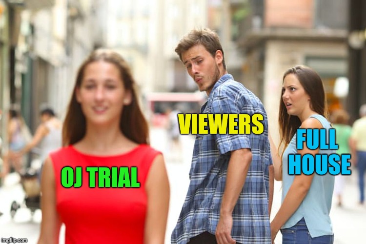 Distracted Boyfriend Meme | OJ TRIAL VIEWERS FULL HOUSE | image tagged in memes,distracted boyfriend | made w/ Imgflip meme maker