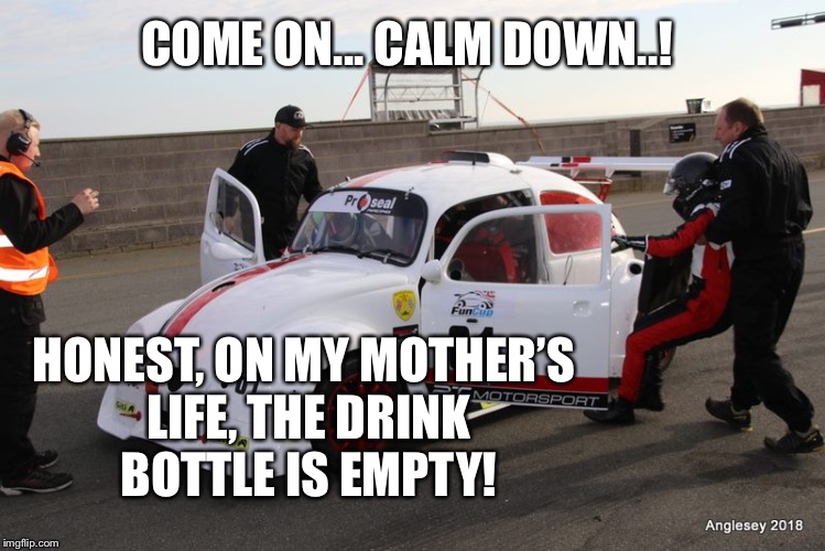 COME ON... CALM DOWN..! HONEST, ON MY MOTHER’S LIFE, THE DRINK BOTTLE IS EMPTY! | made w/ Imgflip meme maker