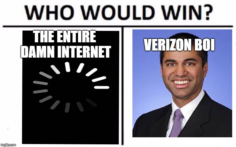 Who Would Win? | THE ENTIRE DAMN INTERNET; VERIZON BOI | image tagged in memes,who would win | made w/ Imgflip meme maker