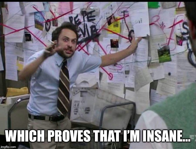 Trying to explain | WHICH PROVES THAT I’M INSANE... | image tagged in trying to explain,insanity,lol | made w/ Imgflip meme maker