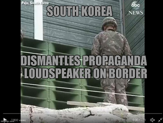 Korean peace summit:  keeping their promises | SOUTH KOREA; DISMANTLES PROPAGANDA  LOUDSPEAKER ON BORDER | image tagged in memes,korea,north korea,south korea | made w/ Imgflip meme maker