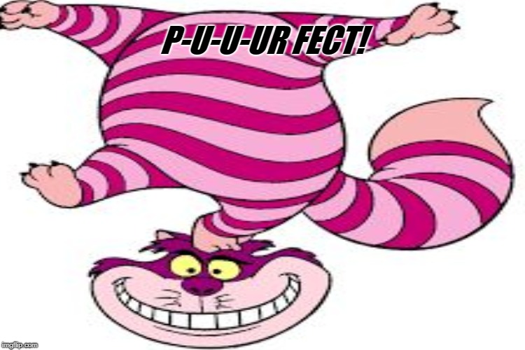 P-U-U-UR FECT! | made w/ Imgflip meme maker