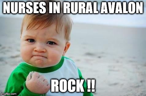 Fist pump baby | NURSES IN RURAL AVALON; ROCK !! | image tagged in fist pump baby | made w/ Imgflip meme maker
