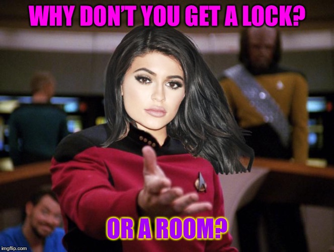 Kylie on Deck | WHY DON’T YOU GET A LOCK? OR A ROOM? | image tagged in kylie on deck | made w/ Imgflip meme maker
