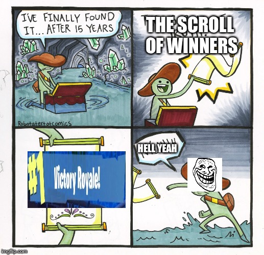 The Scroll Of Truth Meme | THE SCROLL OF WINNERS; HELL YEAH | image tagged in memes,the scroll of truth | made w/ Imgflip meme maker