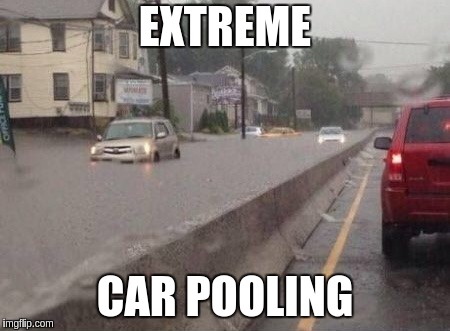 Car Pooling | EXTREME; CAR POOLING | image tagged in car | made w/ Imgflip meme maker