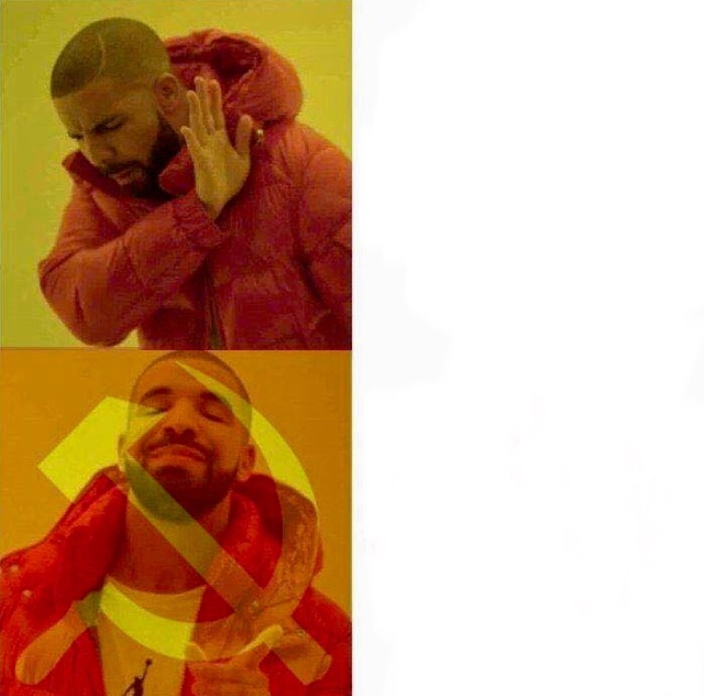 Communist Drake Meme Blank Meme Template