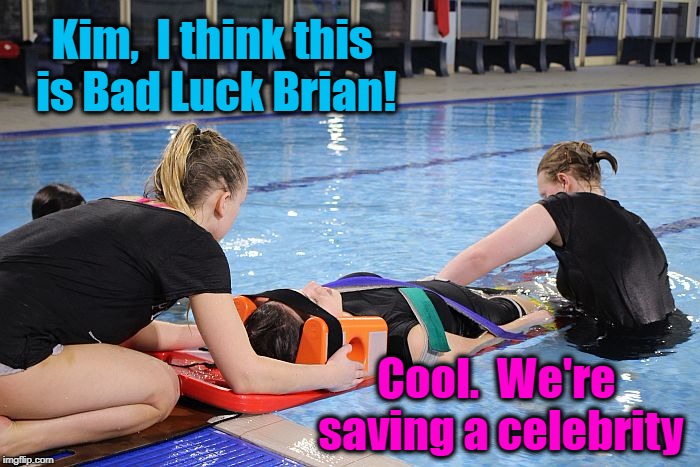 Kim,  I think this is Bad Luck Brian! Cool.  We're saving a celebrity | made w/ Imgflip meme maker