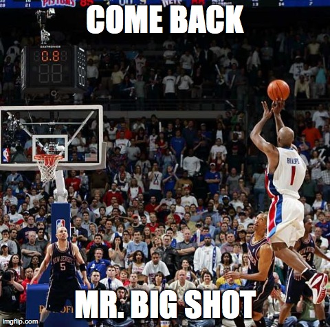 COME BACK MR. BIG SHOT | made w/ Imgflip meme maker