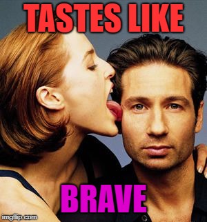 TASTES LIKE BRAVE | made w/ Imgflip meme maker