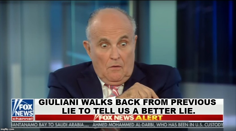 Surprised Giuliani  | GIULIANI WALKS BACK FROM PREVIOUS LIE TO TELL US A BETTER LIE. | image tagged in surprised giuliani | made w/ Imgflip meme maker