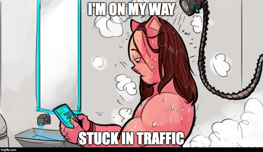 I'M ON MY WAY; STUCK IN TRAFFIC | image tagged in always late | made w/ Imgflip meme maker