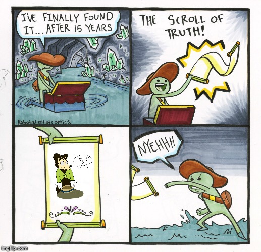 The Truth of Dead Memes | image tagged in memes,the scroll of truth | made w/ Imgflip meme maker