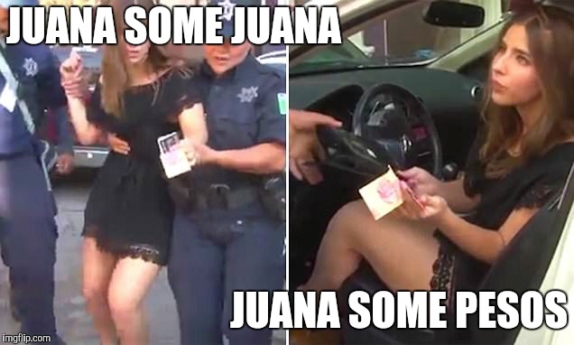 JUANA SOME JUANA JUANA SOME PESOS | made w/ Imgflip meme maker