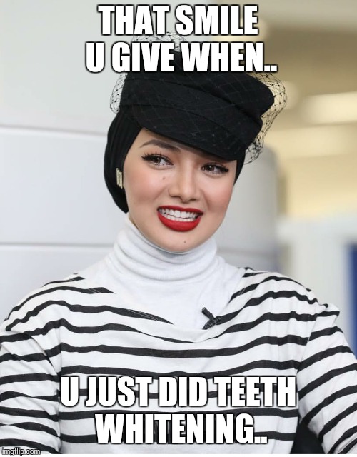 THAT SMILE U GIVE WHEN.. U JUST DID TEETH WHITENING.. | made w/ Imgflip meme maker