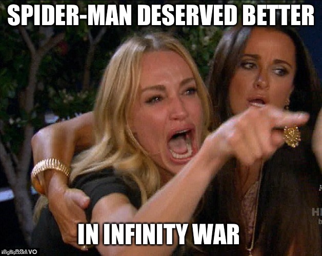I’m still very upset. | SPIDER-MAN DESERVED BETTER; IN INFINITY WAR | image tagged in spiderman,infinity war,crying,peter parker cry | made w/ Imgflip meme maker