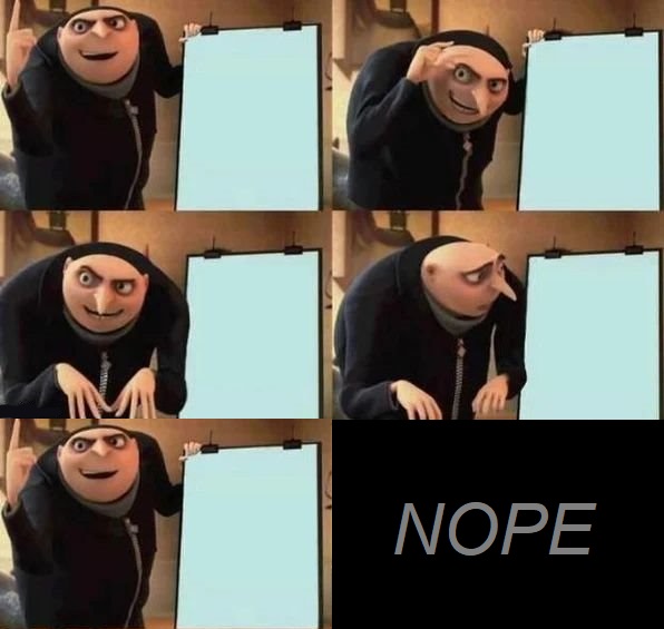 gru no money Meme Generator - Imgflip