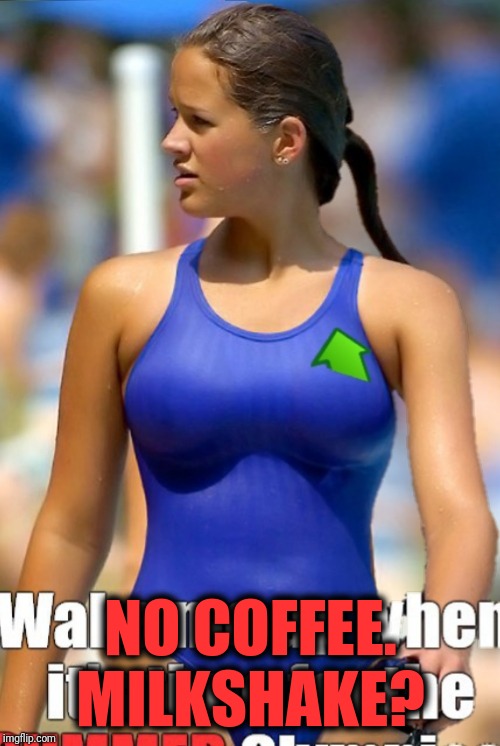 NO COFFEE. MILKSHAKE? | made w/ Imgflip meme maker