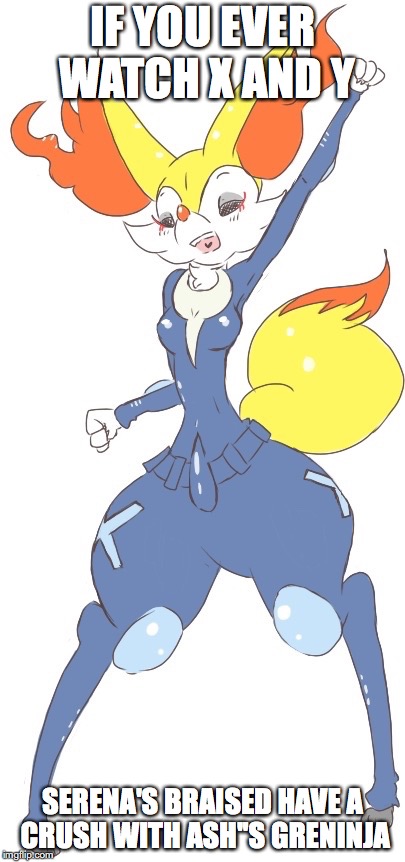Braixen in Greninja Onesie | IF YOU EVER WATCH X AND Y; SERENA'S BRAISED HAVE A CRUSH WITH ASH''S GRENINJA | image tagged in braixen,greninja,memes,pokemon,insectivoreshipping | made w/ Imgflip meme maker