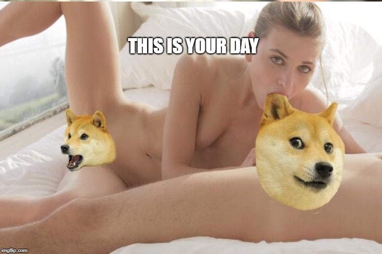 THIS IS YOUR DAY | made w/ Imgflip meme maker