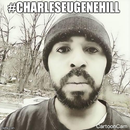 Charles Eugene Hill  (@charleseugenehill) | Lockerdome #charles_eugene_hill  | #CHARLESEUGENEHILL | image tagged in charles eugene hill | made w/ Imgflip meme maker