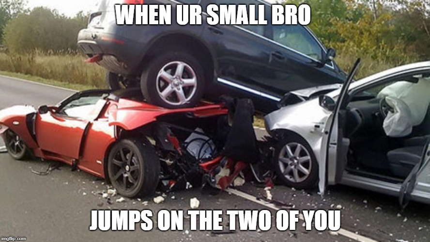 WHEN UR SMALL BRO; JUMPS ON THE TWO OF YOU | image tagged in i love my brothers | made w/ Imgflip meme maker