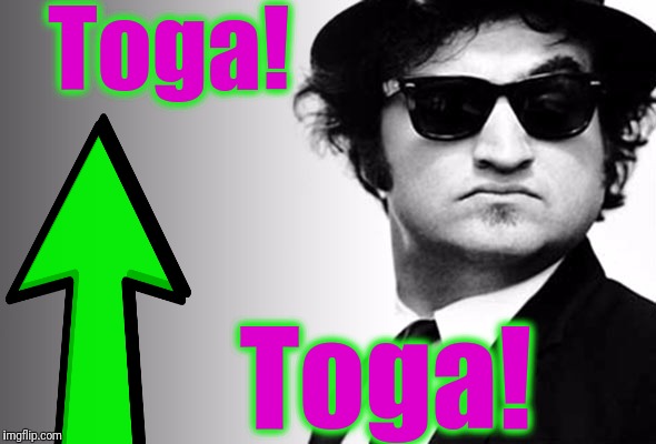 Toga! Toga! | made w/ Imgflip meme maker