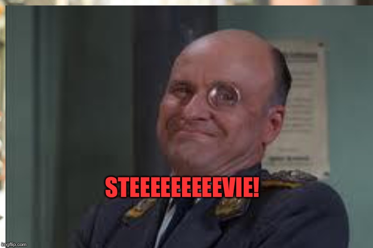 STEEEEEEEEEVIE! | made w/ Imgflip meme maker