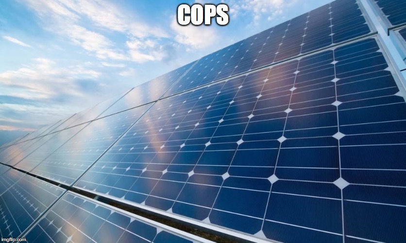 U are Closer to My Heart, Like Solar Panels but not the SON, my LAWYER, so watch OUT! If you hurt my heart, you are gonna get it | COPS | image tagged in solar panels,subjectmatters,memes,yahuah,yahusha,you are amy menagerie | made w/ Imgflip meme maker