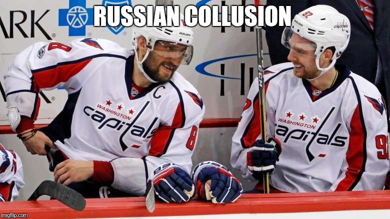 RUSSIAN COLLUSION | image tagged in russian collusion | made w/ Imgflip meme maker