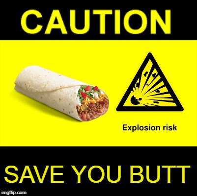 Are you hungry? | SAVE YOU BUTT | image tagged in memes,farts,taco bell,butt | made w/ Imgflip meme maker