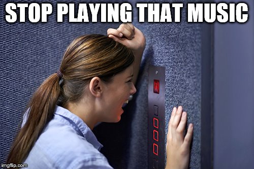 STOP PLAYING THAT MUSIC | made w/ Imgflip meme maker