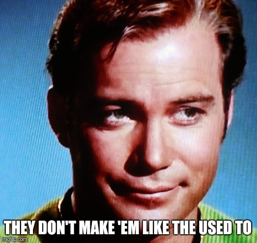 THEY DON'T MAKE 'EM LIKE THE USED TO | made w/ Imgflip meme maker