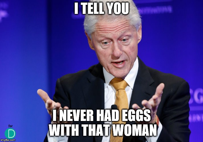 I TELL YOU I NEVER HAD EGGS WITH THAT WOMAN | made w/ Imgflip meme maker