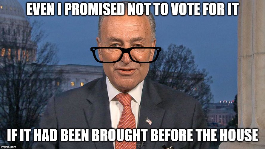 EVEN I PROMISED NOT TO VOTE FOR IT IF IT HAD BEEN BROUGHT BEFORE THE HOUSE | made w/ Imgflip meme maker