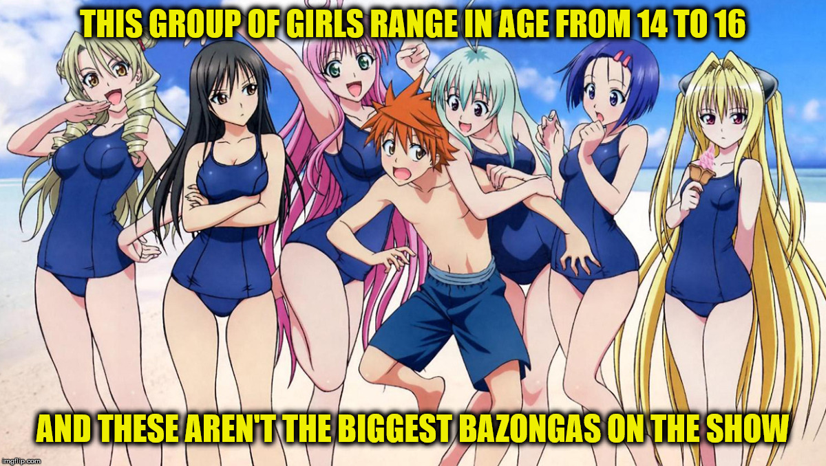 THIS GROUP OF GIRLS RANGE IN AGE FROM 14 TO 16 AND THESE AREN'T THE BIGGEST BAZONGAS ON THE SHOW | made w/ Imgflip meme maker