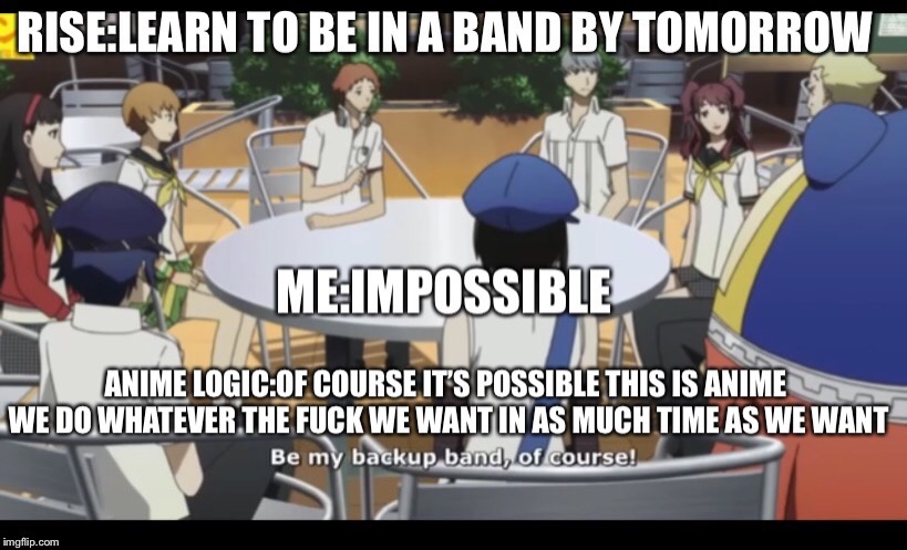 Anime logic 101 | image tagged in anime,persona 4,music | made w/ Imgflip meme maker