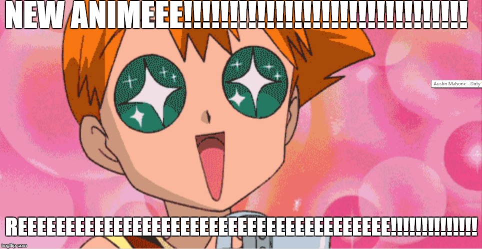 I luv me anime | NEW ANIMEEE!!!!!!!!!!!!!!!!!!!!!!!!!!!!!!! REEEEEEEEEEEEEEEEEEEEEEEEEEEEEEEEEEEEEEE!!!!!!!!!!!!!! | image tagged in anime,animeme,awesomeness | made w/ Imgflip meme maker