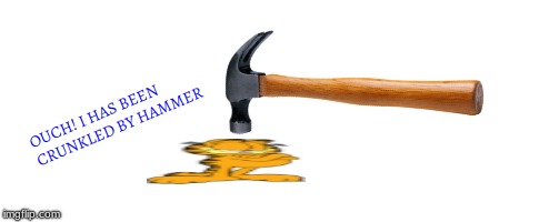 guard field has been cruckled with hammer. | image tagged in hammer | made w/ Imgflip meme maker