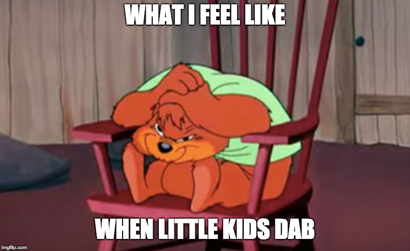 THE CRINGIEST THING EVER | WHAT I FEEL LIKE; WHEN LITTLE KIDS DAB | image tagged in cringe,memes,looney tunes,funny,dab | made w/ Imgflip meme maker
