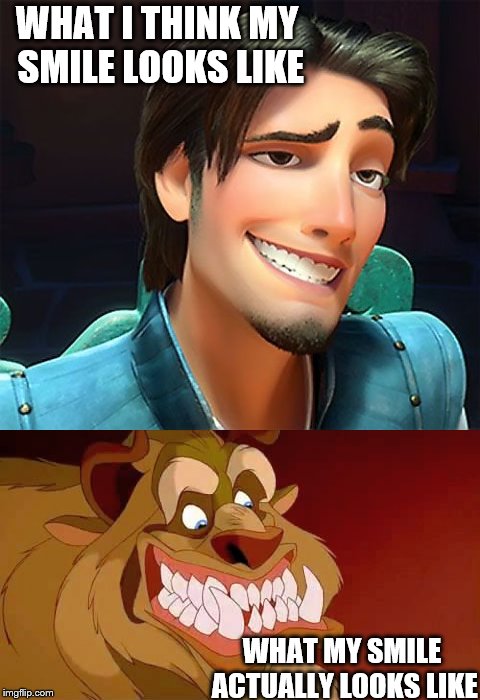 WHAT I THINK MY SMILE LOOKS LIKE; WHAT MY SMILE ACTUALLY LOOKS LIKE | made w/ Imgflip meme maker