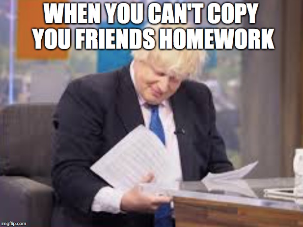 friends can be annoying...
no other comment | WHEN YOU CAN'T COPY YOU FRIENDS HOMEWORK | image tagged in homework,friends,annoying friends,trump,meme,funny | made w/ Imgflip meme maker