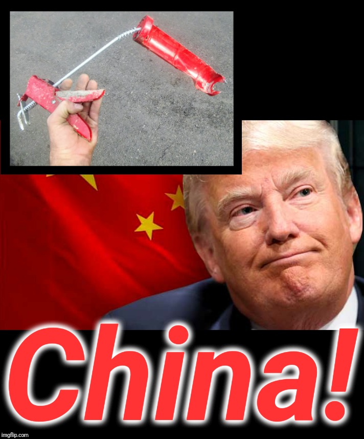 China Caulk | China! | image tagged in china,trump,funny memes,justjeff | made w/ Imgflip meme maker