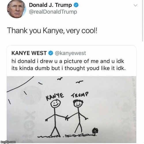 Donald and Kanye | image tagged in donald trump,kanye west | made w/ Imgflip meme maker