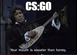 CS:GO | made w/ Imgflip meme maker