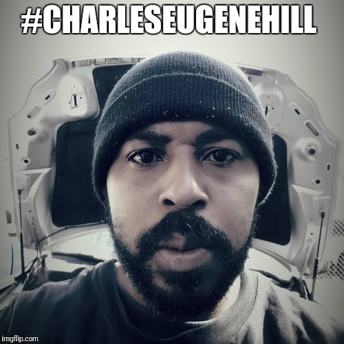 Charles Eugene Hill (@charleseugenehill) | Knoji #charles_eugene_hill | #CHARLESEUGENEHILL | image tagged in charleseugenehill,charles eugene hill | made w/ Imgflip meme maker